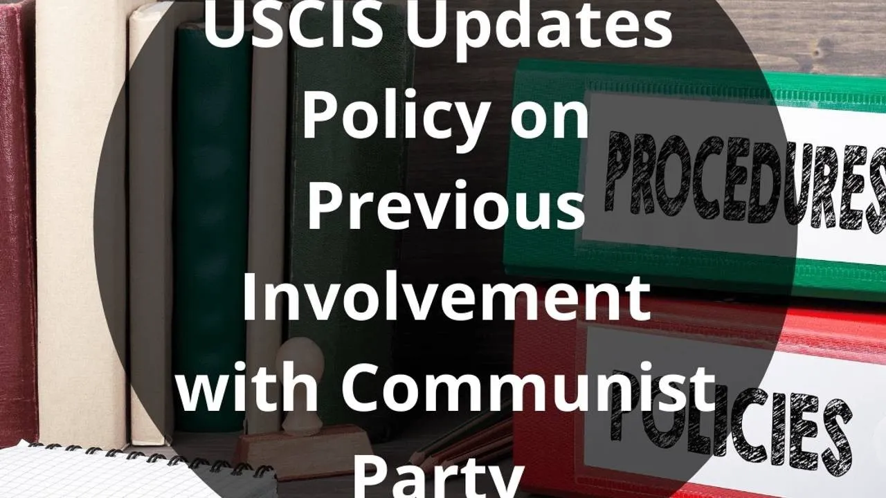 The Impact of Membership in the Communist Party on Your Green Card or U.S. Citizenship