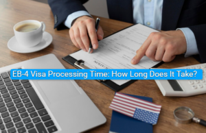 EB-4 Visa Processing Time: How Long Is the Wait?