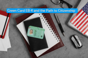 Green Card and the Path to Citizenship