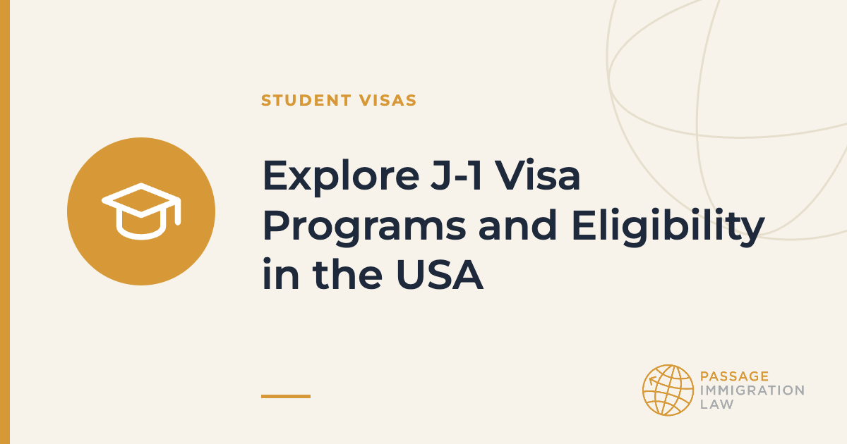 Explore J-1 Visa Programs and Eligibility in the USA