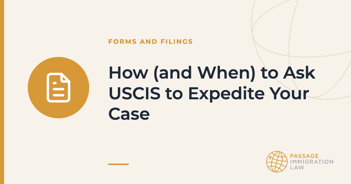 How (and When) to Ask USCIS to Expedite Your Case