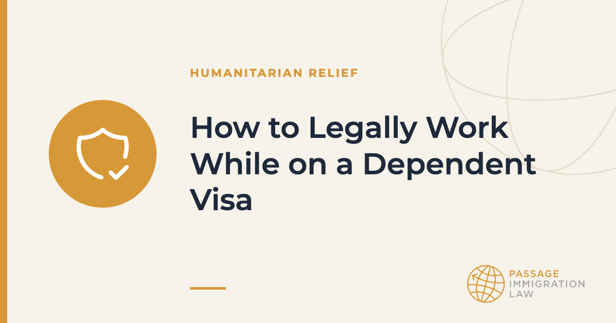 How to Legally Work While on a Dependent Visa
