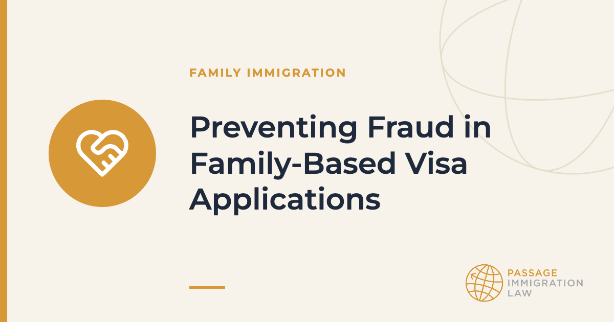 Preventing Fraud in Family-Based Visa Applications