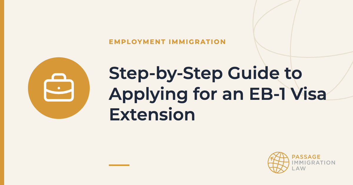 Step-by-Step Guide to Applying for an EB-1 Visa Extension