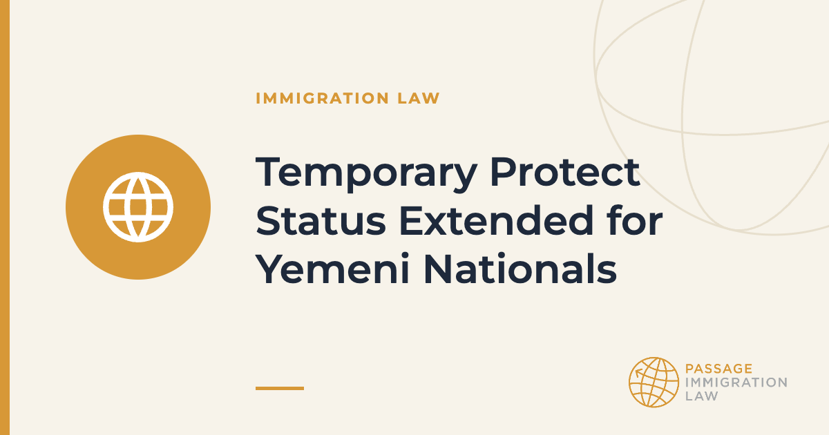 Temporary Protect Status Extended for Yemeni Nationals