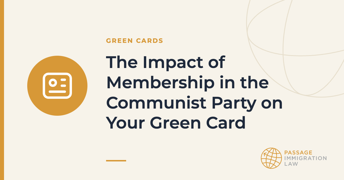 The Impact of Membership in the Communist Party on Your Green Card