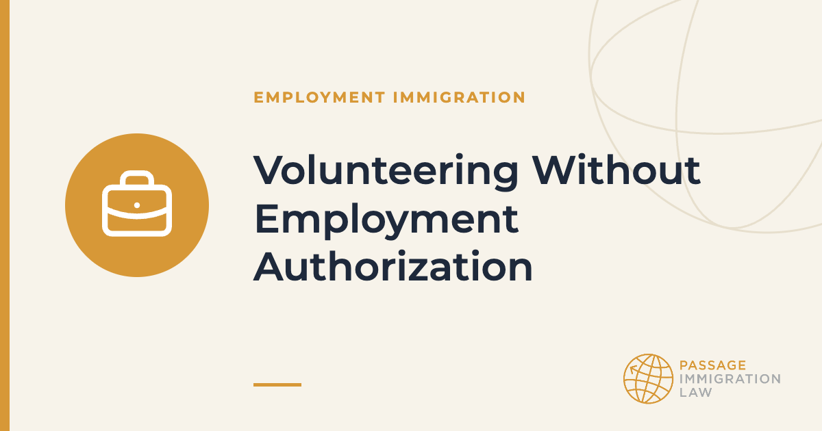 Volunteering Without Employment Authorization